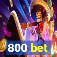 800 bet